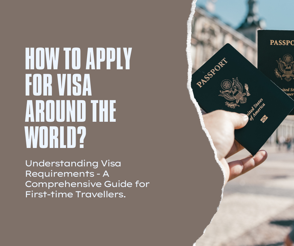 How to Apply for Visa Around the World?